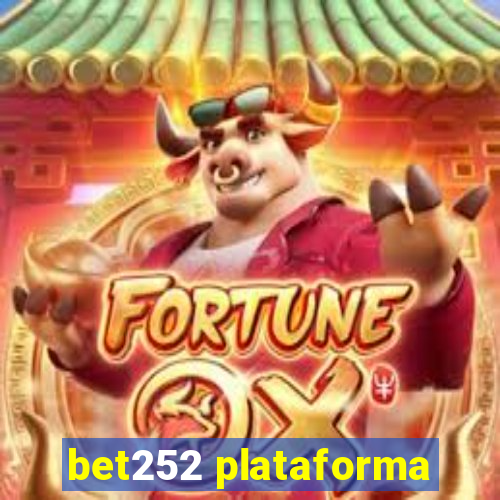 bet252 plataforma